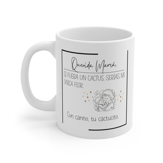 Si yo fuera un cactus, serías mi única taza de flores para mamá - EvoFash 