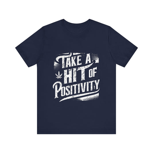 Take A Hit Of Positivity Jersey Short Sleeve Tee For Women