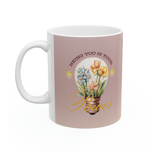 Being You Is Your Power Self-Empowerment Mug - EvoFash 