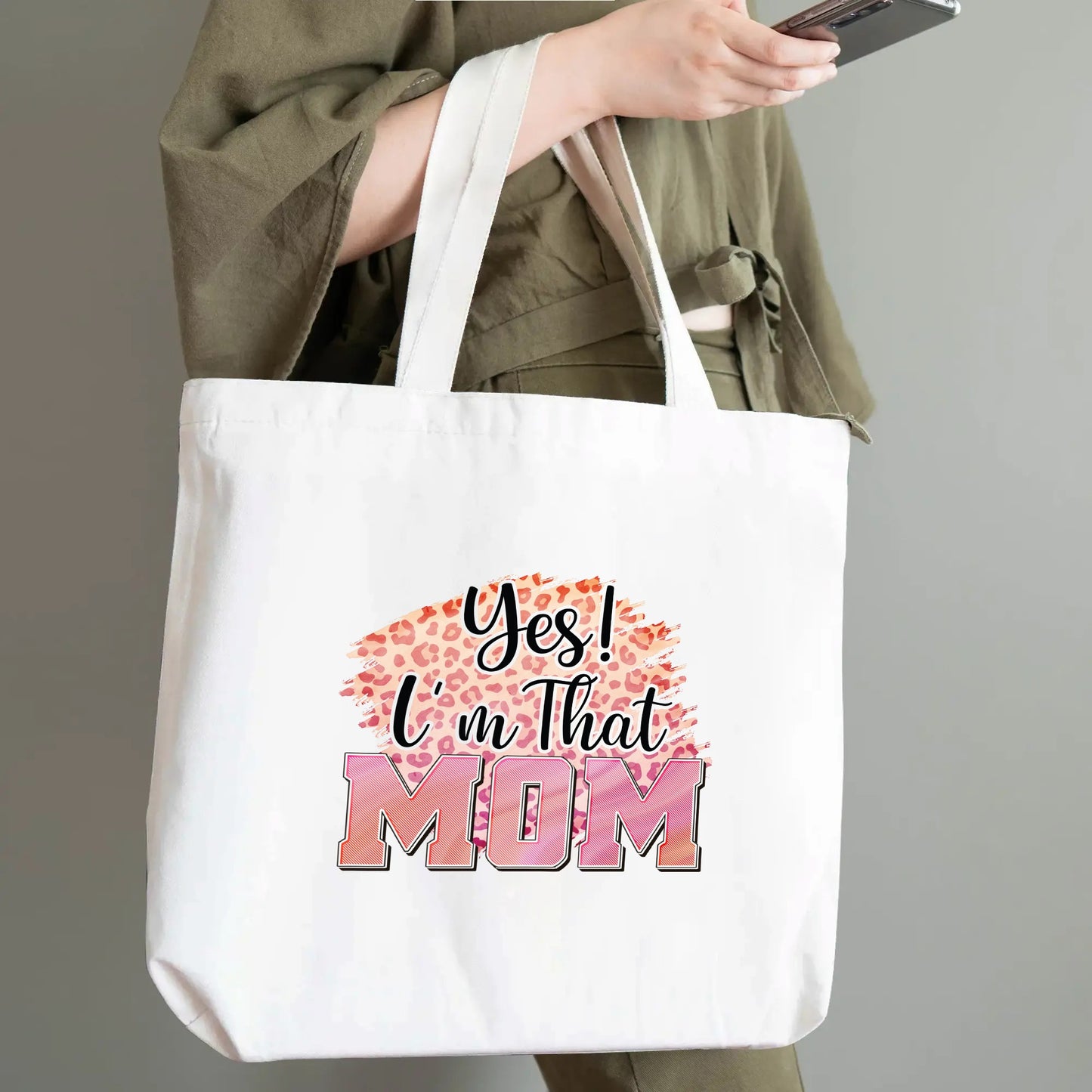 Yes Im That Mom Cotton Tote Bag