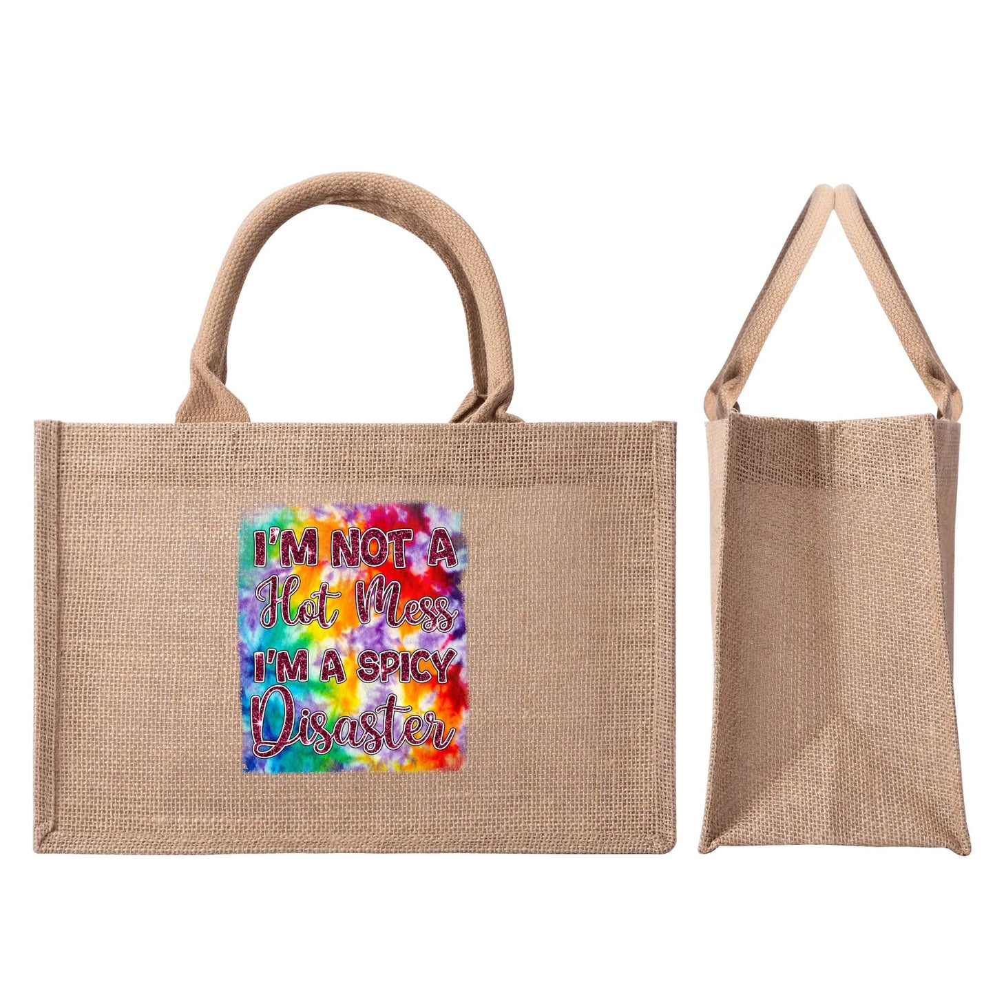 Im not A hot Mess Reusable Jute Burlap Tote Bag - EvoFash 