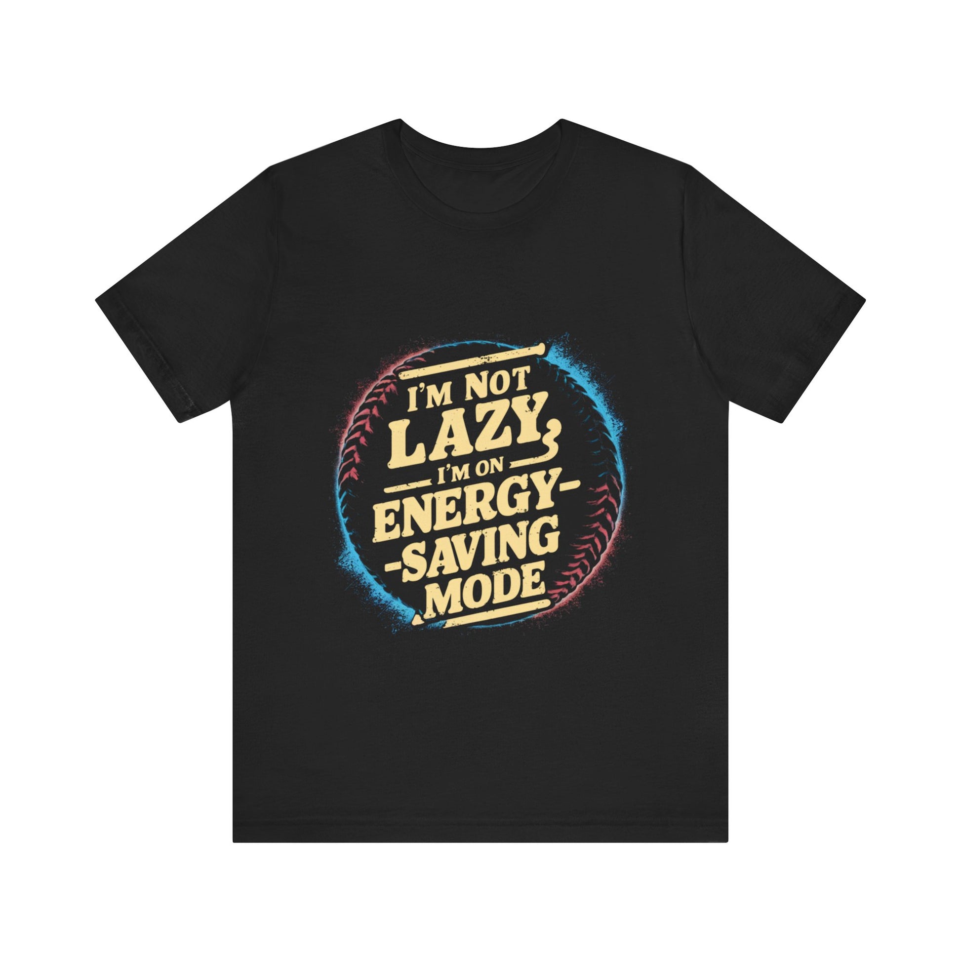 I'm Not Lazy I'm On Energy Saving Mode Jersey Short Sleeve Tee For Men - EvoFash 