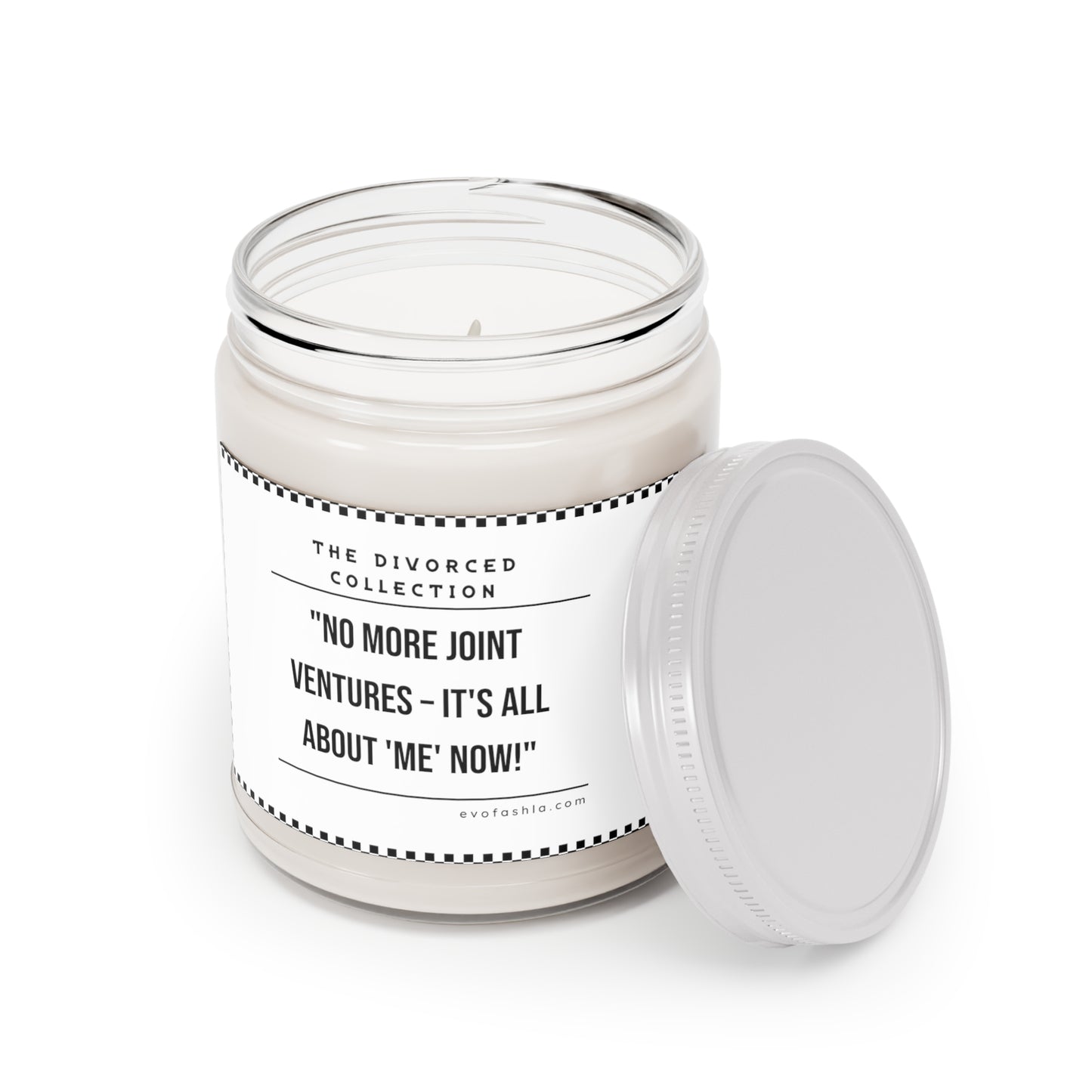 No More Joint Ventures - It's All About Me Now Scented Candles, 9oz - EvoFash 