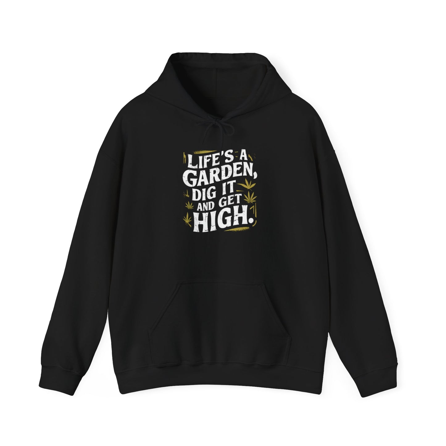 Life's A Garden Dig It And Get High Unisex Heavy Blend™ Hooded Sweatshirt - EvoFash 