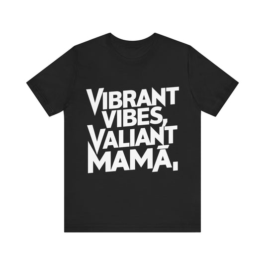 Vibrant Vibes, Valiant Mama Jersey Short Sleeve Tee For Women