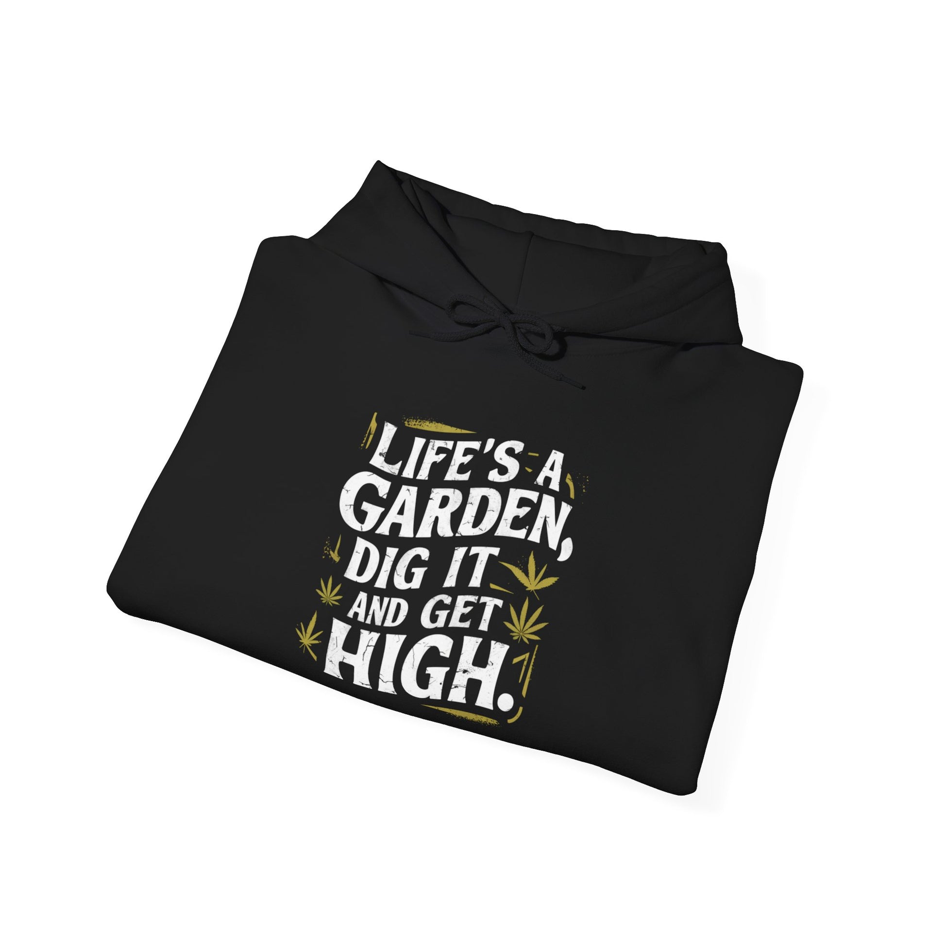 Life's A Garden Dig It And Get High Unisex Heavy Blend™ Hooded Sweatshirt - EvoFash 