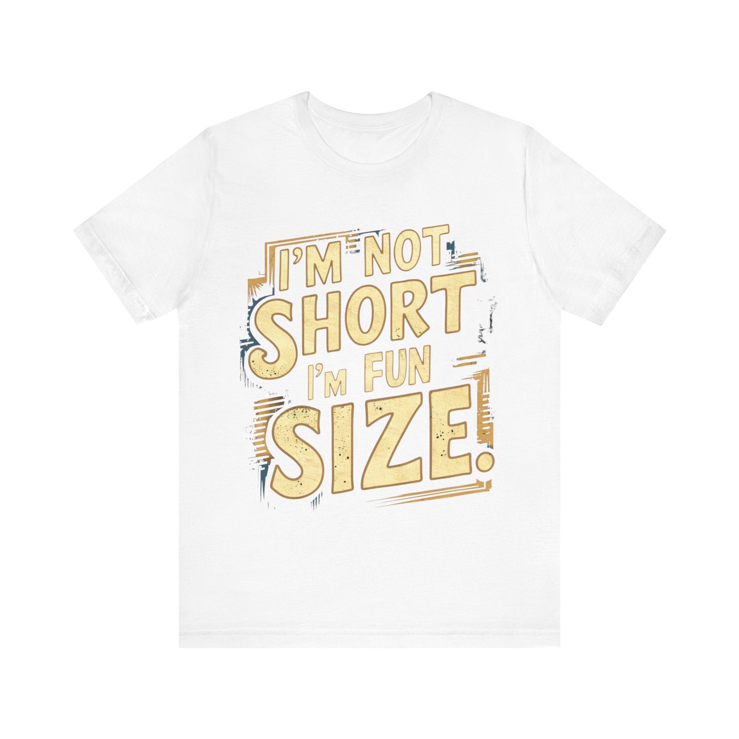 I'm Not Short I'm Fun Size Jersey Short Sleeve Tee For Women - EvoFash 