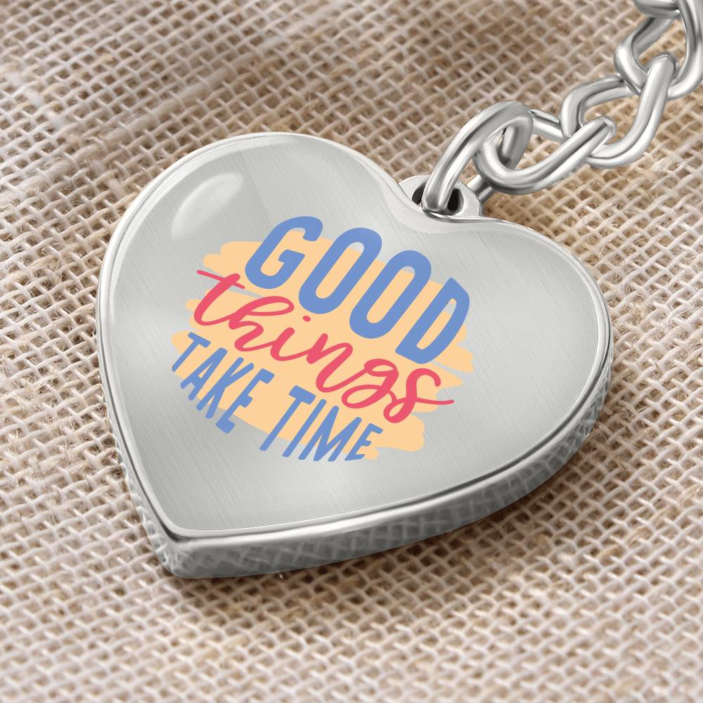 Good Things Take Time Heart with Curb Keychain - EvoFash 