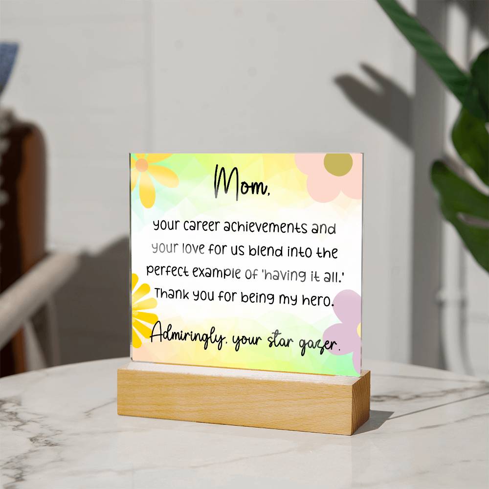 Dear Mom your career achievements, Cute Message Acrylic LED Plaque - EvoFash 