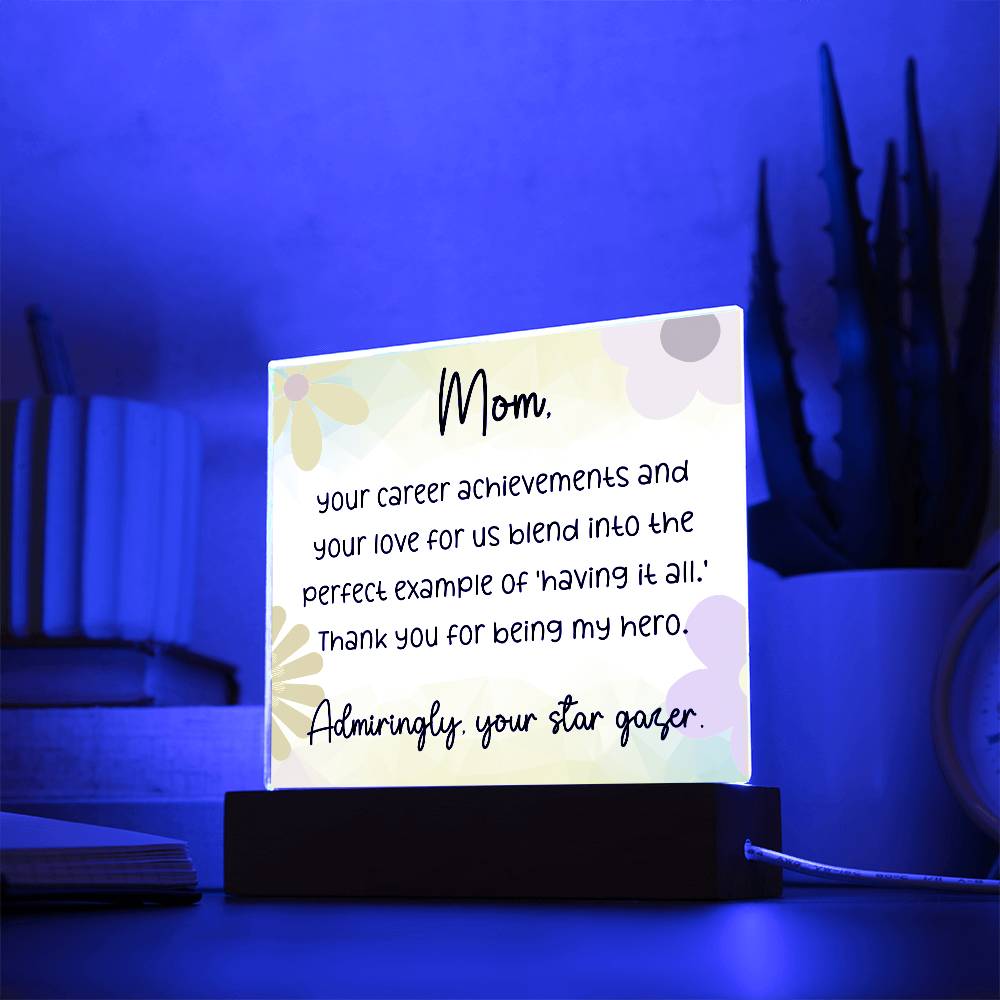 Dear Mom your career achievements, Cute Message Acrylic LED Plaque - EvoFash 