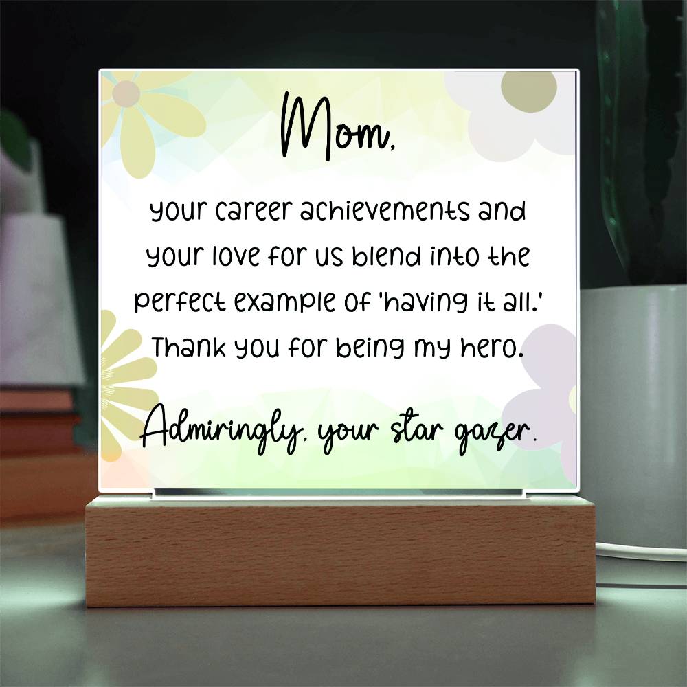 Dear Mom your career achievements, Cute Message Acrylic LED Plaque - EvoFash 