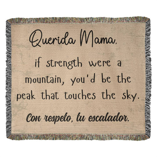 Querida Mama if strenght were a mountain, Mom Gift, Wooven Blanket