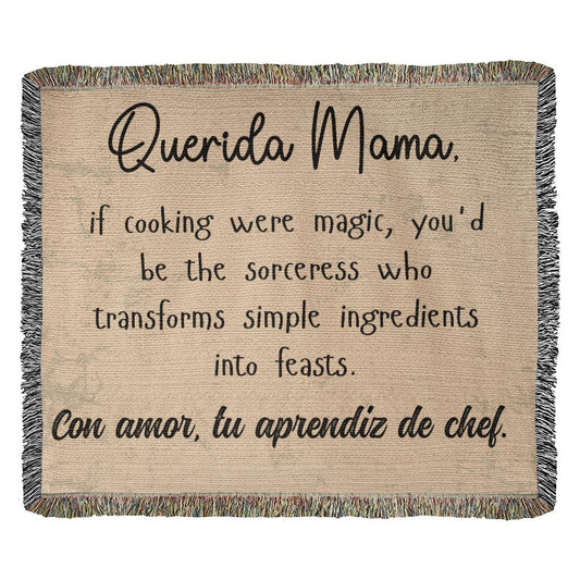Querida Mama, if cooking were magic, mom gift, Wooven Blanket
